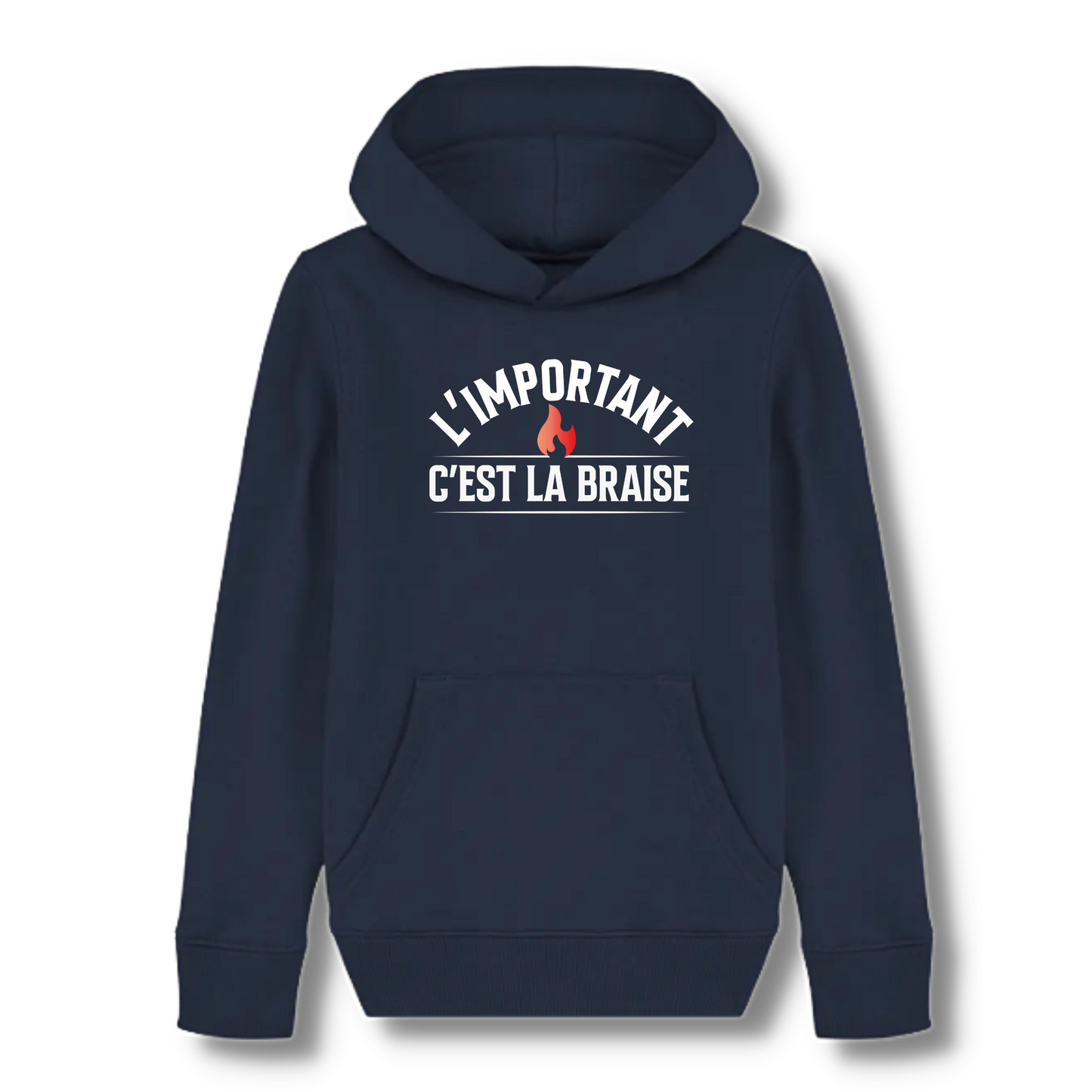 Hoodie L'Important, c'est la Braise