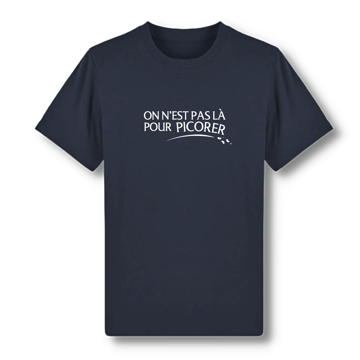 T shirt bons vivants on n est pas la pour picorer