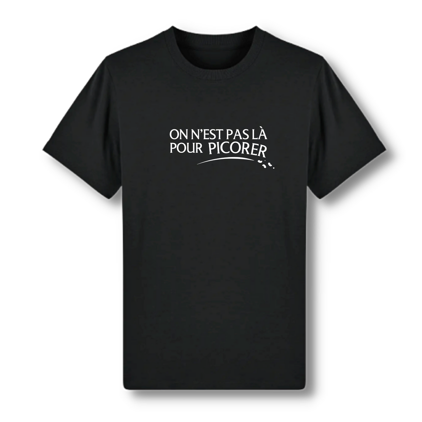 T shirt bons vivants on n est pas la pour picorer